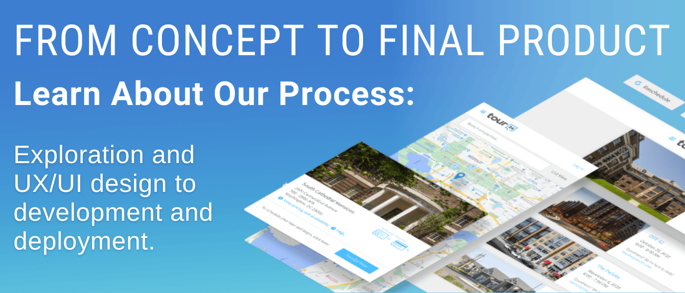 Learn about our process.